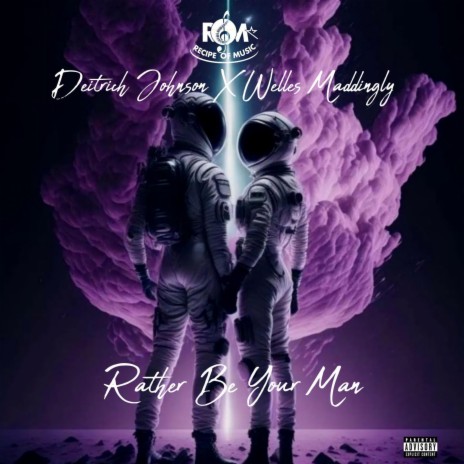 Rather Be Your Man ft. Welles Maddingly | Boomplay Music