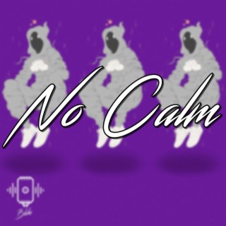 No Calm