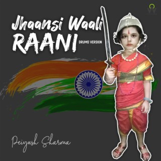 Jhaansi Waali Raani (Drums Version)