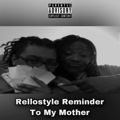 Rellostyle Reminder To My Mother