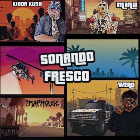 Sonando Fresco ft. El Miau & Kidda Kush