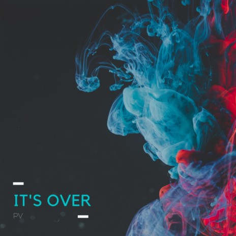 It's Over | Boomplay Music