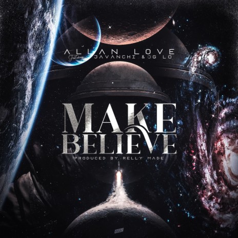 Make Believe ft. Javanchi & OG Lo | Boomplay Music
