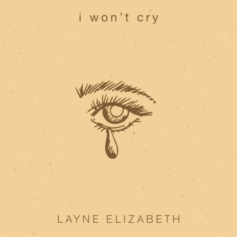 I Won't Cry | Boomplay Music