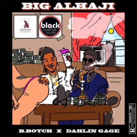 Big Alhaji ft. Dahlin Gage | Boomplay Music