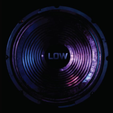 Low | Boomplay Music