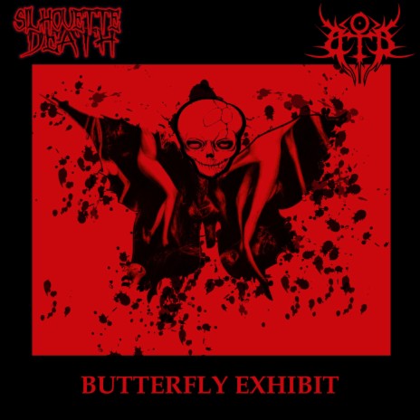Butterfly Exhibit ft. Silhouette Death | Boomplay Music