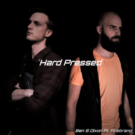 Hard Pressed ft. Firebrand | Boomplay Music