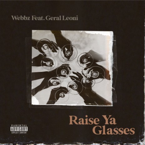 Raise Ya Glasses ft. Geral Leoni | Boomplay Music