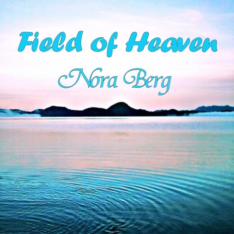 Field of Heaven | Boomplay Music
