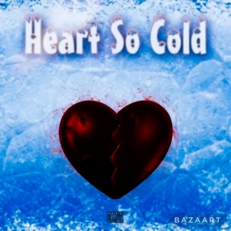 Heart so cold | Boomplay Music
