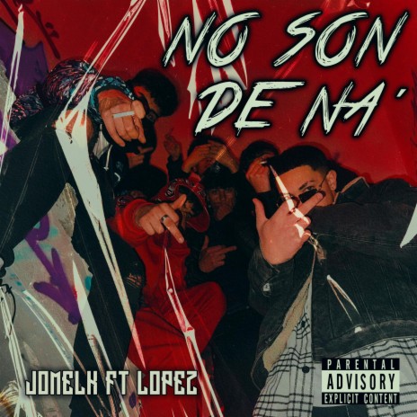 No Son De Na' ft. Loopeezz.___ | Boomplay Music