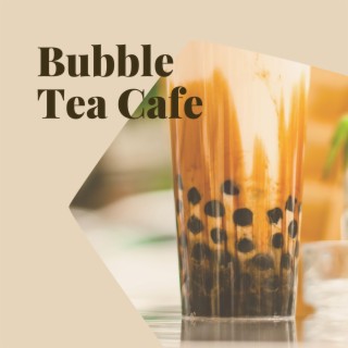 Bubble Tea Cafe