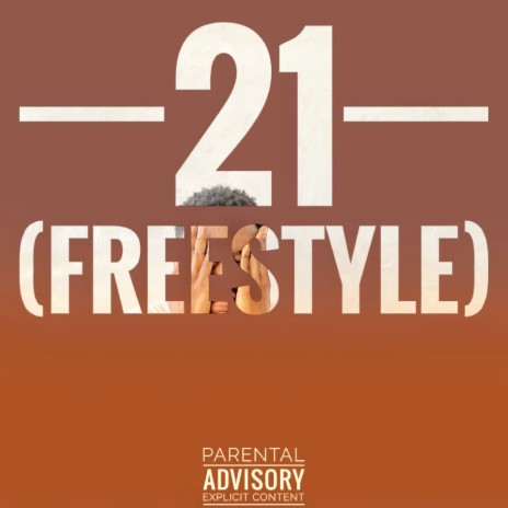 21 [Freestyle] | Boomplay Music