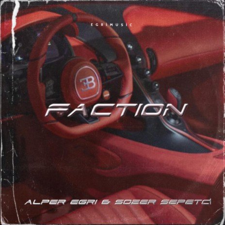 Faction (feat. Sözer Sepetçi) | Boomplay Music