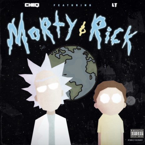 Morty & Rick ft. CheQ | Boomplay Music