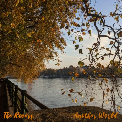 The Rivers | Boomplay Music