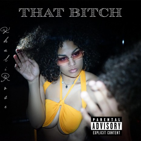 THAT BITCH | Boomplay Music