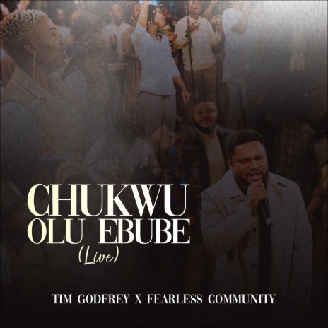 Chukwu Olu Ebube (Live) | Boomplay Music