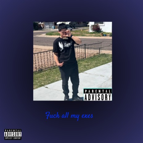 Fuck all my exes | Boomplay Music