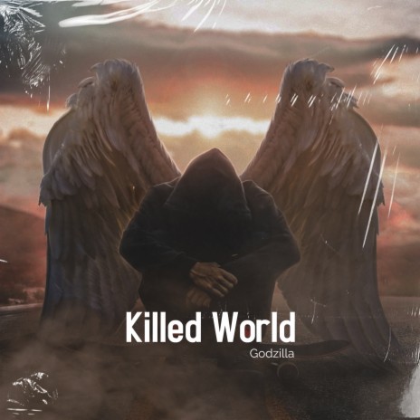 Killed World | Boomplay Music