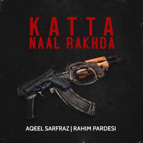 Katta Naal Rakhda ft. Rahim Pardesi | Boomplay Music