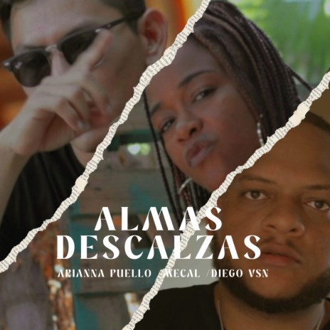 Almas Descalzas ft. Diego VSN & Mecal | Boomplay Music