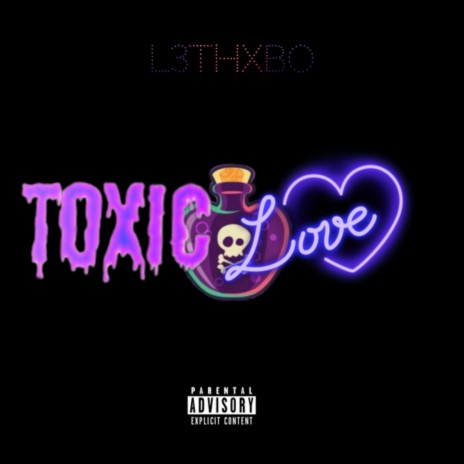 Toxic Love | Boomplay Music