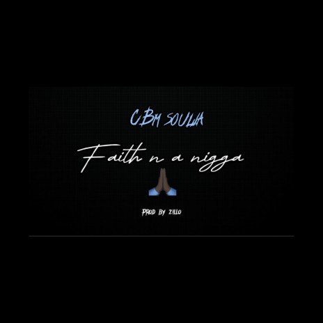 Faith N A Nigga | Boomplay Music