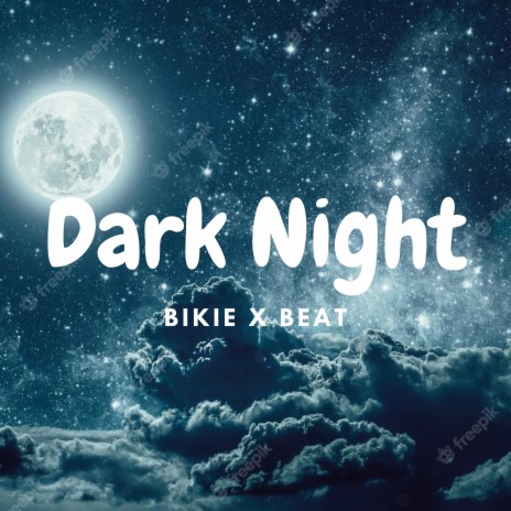 Dark Night | Boomplay Music