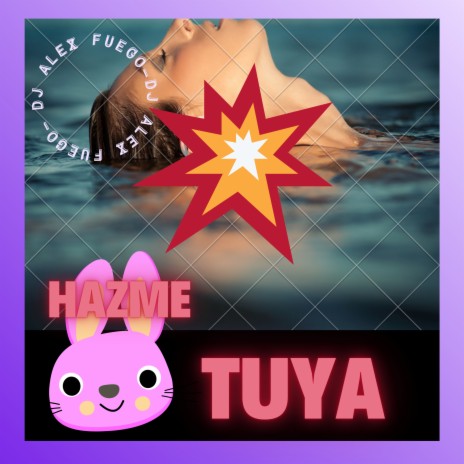 Hazme Tuya | Boomplay Music