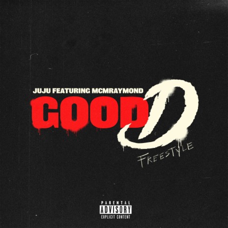 GOOD D FREESTYLE (feat. MCM Raymond) | Boomplay Music