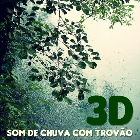 Som de Chuva com Trovão em 3D, Pt. 05 | Boomplay Music
