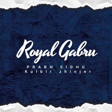 Royal Gabru ft. Kulbir Jhinjer | Boomplay Music