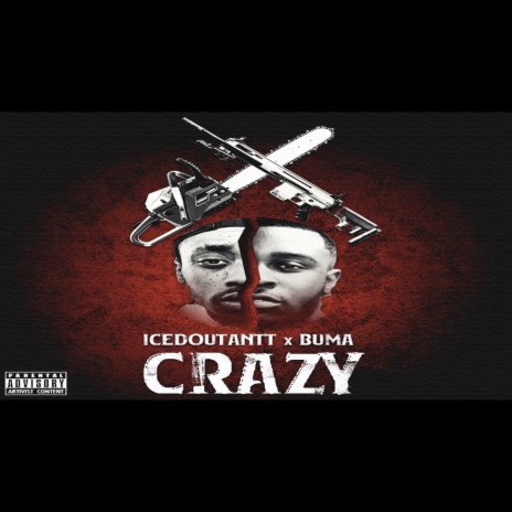 Crazy ft. Iced Out Antt | Boomplay Music