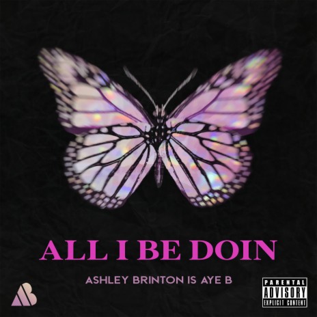All I Be Doin | Boomplay Music