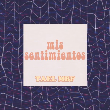 mis sentimientos | Boomplay Music