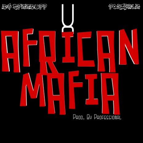 African Mafia (Mixed) ft. Portable