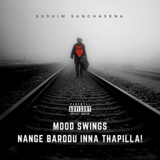 Mood Swings (Kannada) lyrics | Boomplay Music