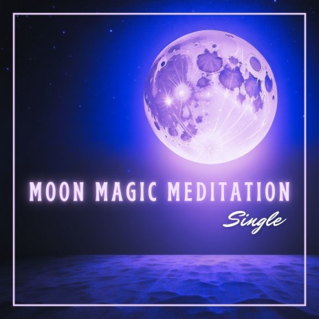 Moon Magic Meditation