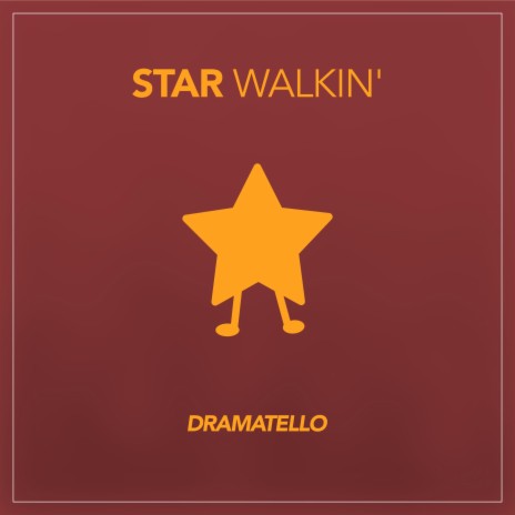 STAR WALKIN'