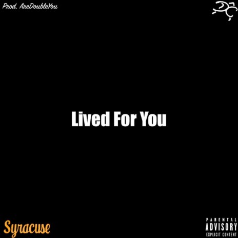 Lived For You | Boomplay Music