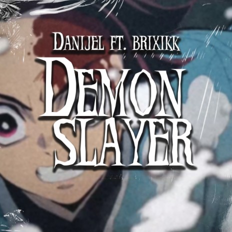 Demon slayer ft. brixikk | Boomplay Music