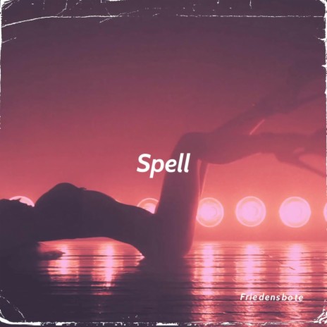 Spell | Boomplay Music
