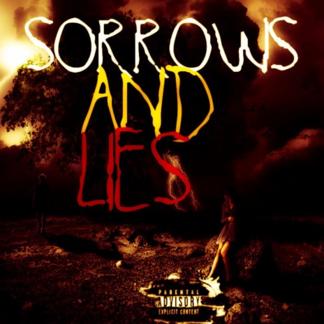 Sorroys And Lies | Boomplay Music
