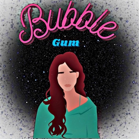 Bubble Gum | Boomplay Music