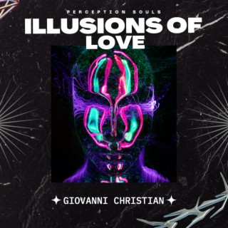 ILLUSIONS OF LOVE