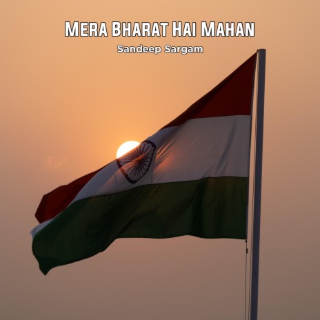 Mera Bharat Hai Mahan | Boomplay Music