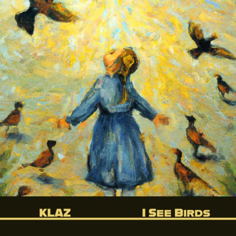I See Birds | Boomplay Music
