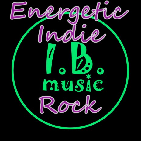 Energetic Powerful Indie Rock | Boomplay Music